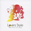 Lovers Style 90’s Sweet Love Songs
