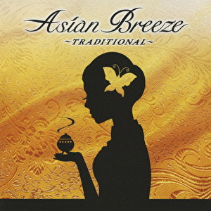 Asian Breeze ～TRADITIONAL～