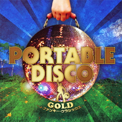 PORTABLE DISCO GOLD ～J-ファンキー・クラシックス～